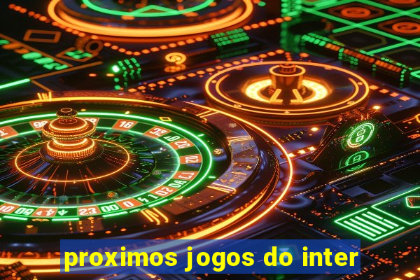 proximos jogos do inter